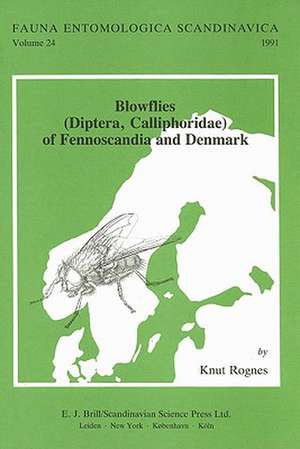 Blowflies (Diptera, Calliphoridae) of Fennoscandia and Denmark de Rognes