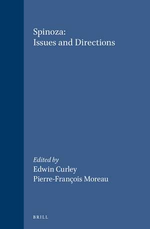 Spinoza: Issues and Directions: Proceedings of the Chicago Spinoza Conference, 1986 de Edwin Curley