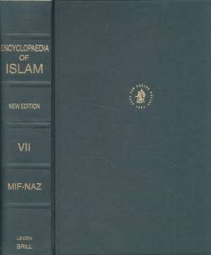 Encyclopaedia of Islam, Volume VII (Mif-Naz): [Fasc. 115-130a] de Pellat