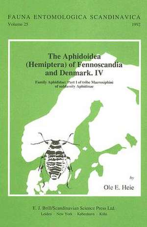 The Aphidoidea (Hemiptera) of Fennoscandia and Denmark, Volume 4. Family Aphididae: Part 1 of Tribe Macrosiphini of Subfamily Aphidinae de Heie