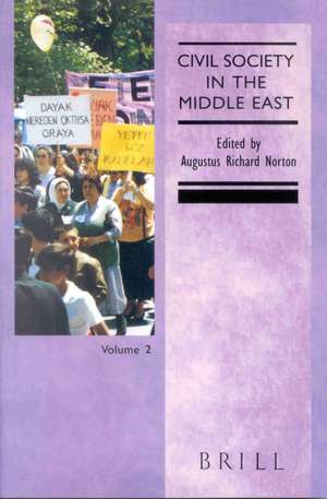 Civil Society in the Middle East, Volume 2 de Augustus R. Norton