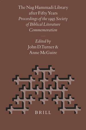 The Nag Hammadi Library after Fifty Years: Proceedings of the 1995 Society of Biblical Literature Commemoration de Turner