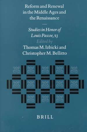 Reform and Renewal in the Middle Ages and the Renaissance: Studies in Honor of Louis Pascoe, S.J. de Joseph O'Callaghan