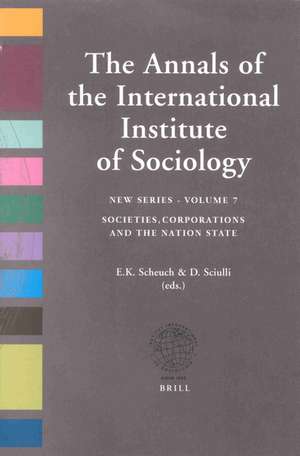 Societies, Corporations and the Nation State: The Annals of the International Institute of Sociology – Volume 7 de Erwin Scheuch