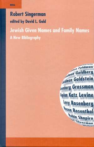 Jewish given Names and Family Names: A New Bibliography de David L. Gold