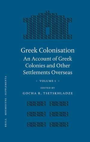 Greek Colonisation de G R Tsetskhladze