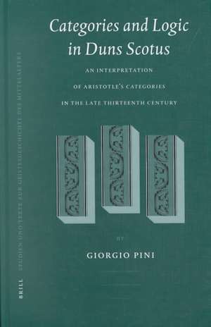 Categories and Logic in Duns Scotus: An Interpretation of Aristotle’s <i>Categories</i> in the Late Thirteenth Century de Georgio Pini