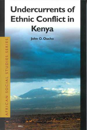 Undercurrents of Ethnic Conflict in Kenya de John Oucho