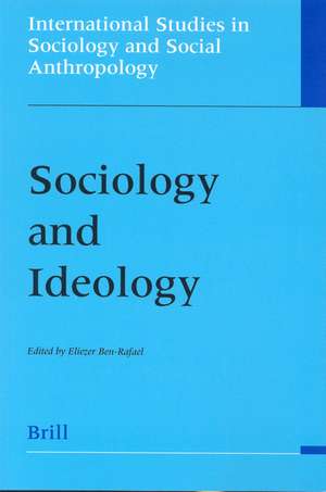 Sociology and Ideology de Eliezer Ben-Rafael