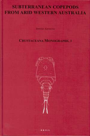 Subterranean Copepoda from Arid Western Australia de Tomislav Karanovich