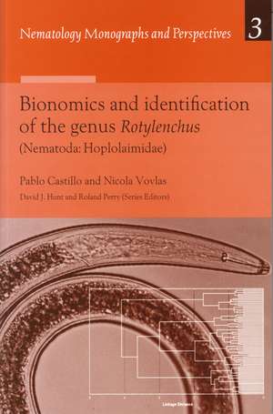 Bionomics and Identification of the Genus <i>Rotylenchus</i> (Nematoda: Hoplolaimidae) de Pablo Castillo