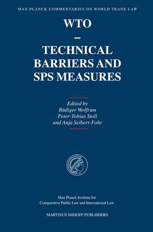 WTO - Technical Barriers and SPS Measures de Rüdiger Wolfrum