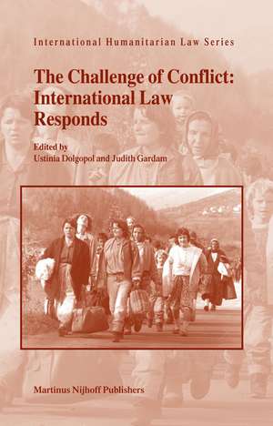 The Challenge of Conflict: International Law Responds de Ustina Dolgopol