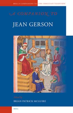 A Companion to Jean Gerson de Brian Patrick McGuire