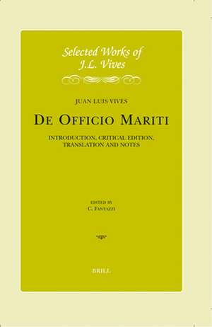 J.L. Vives: De officio mariti: Introduction, Critical Edition, Translation and Notes de Juan Luis Vives