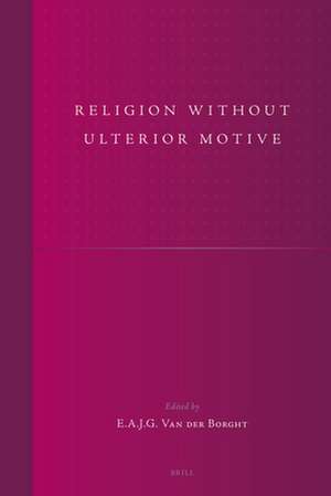 Religion without Ulterior Motive de Borght