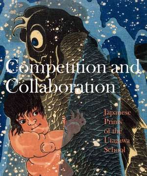 Competition and Collaboration: Japanese Prints of the Utagawa School de Laura J. Mueller