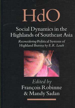 Social Dynamics in the Highlands of Southeast Asia: Reconsidering <i>Political Systems of Highland Burma</i> by E.R. Leach de François Robinne