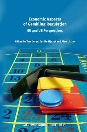 Economic Aspects of Gambling Regulation: EU and US Perspectives de Tom Coryn