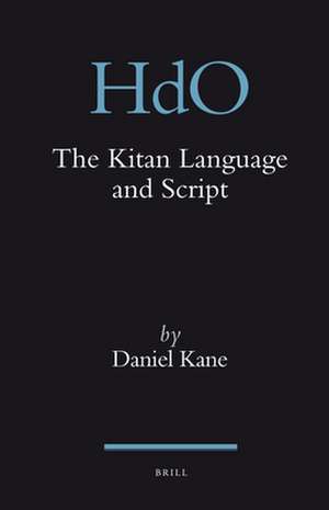 The Kitan Language and Script de Daniel Kane