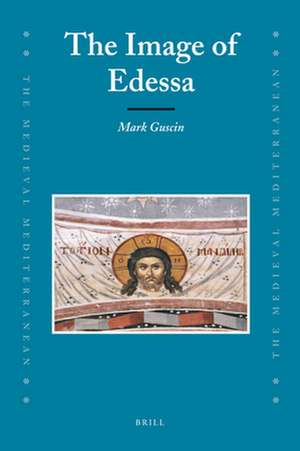 The Image of Edessa de Marc Guscin