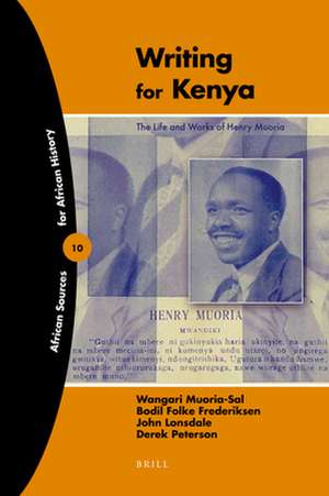 Writing for Kenya: The Life and Works of Henry Muoria de Wangari Muoria-Sal