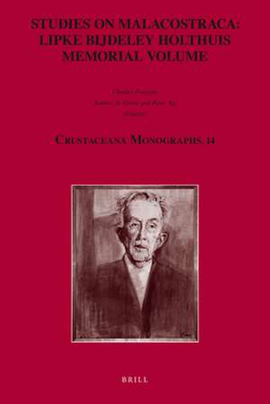 Studies on Malacostraca: Lipke Bijdeley Holthuis Memorial Volume de Charles Fransen