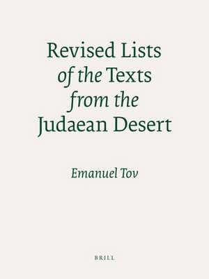 Revised Lists of the Texts from the Judaean Desert de Emanuel Tov