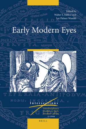 Early Modern Eyes de Walter Melion