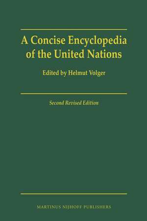 A Concise Encyclopedia of the United Nations: Second Revised Edition de Helmut Volger