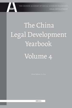 The China Legal Development Yearbook, Volume 4 de Lin Li