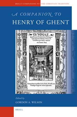 A Companion to Henry of Ghent de Gordon A. Wilson