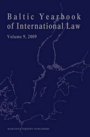 Baltic Yearbook of International Law, Volume 9 (2009) de Lauri Mälksoo