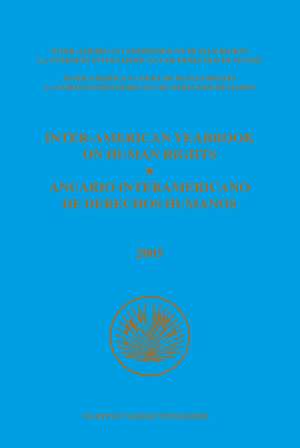 Inter-American Yearbook on Human Rights / Anuario Interamericano de Derechos Humanos, Volume 21 (2005) (2 vols.) de Inter-American Commission on Human Rights