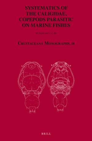 Systematics of the Caligidae, Copepods Parasitic on Marine Fishes de Masahiro Dojiri