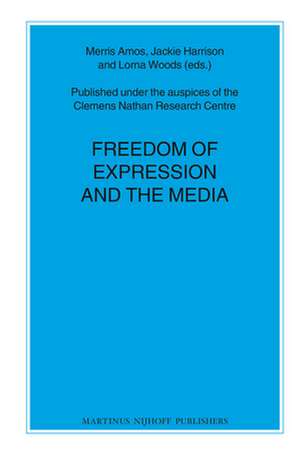 Freedom of Expression and the Media de Merris Amos