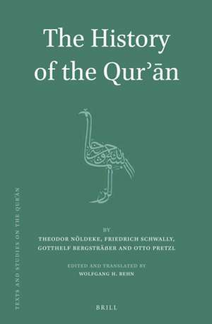 The History of the Qurʾān: By Theodor Nöldeke de Theodor Nöldeke