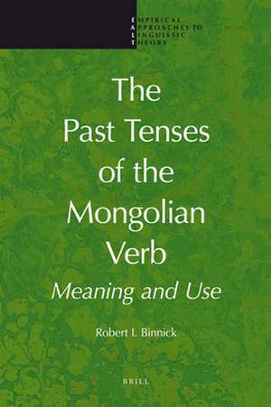 The Past Tenses of the Mongolian Verb: Meaning and Use de Robert I. Binnick