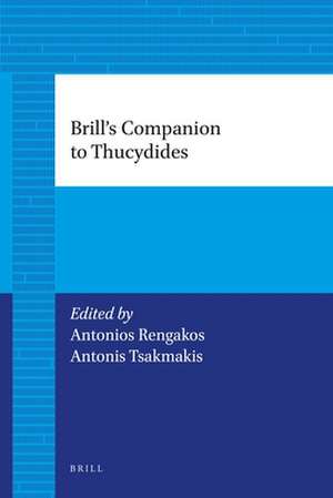 Brill's Companion to Thucydides (2 vol. set) de Antonis Tsakmakis