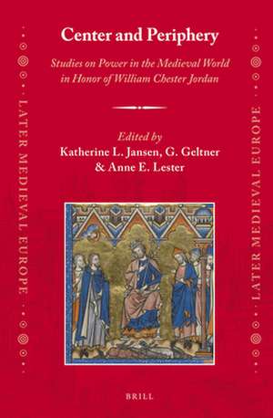 Center and Periphery: Studies on Power in the Medieval World in Honor of William Chester Jordan de Katherine L. Jansen