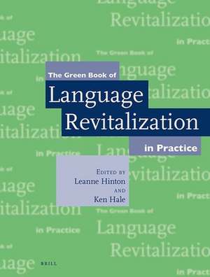 The Green Book of Language Revitalization in Practice de Leanne Hinton