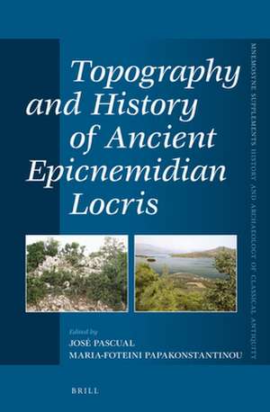 Topography and History of Ancient Epicnemidian Locris de José Pascual