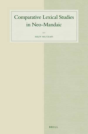 Comparative Lexical Studies in Neo-Mandaic de Hezy Mutzafi