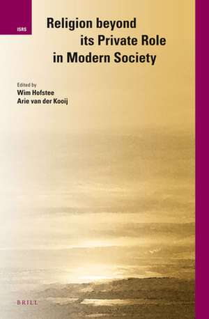 Religion beyond its Private Role in Modern Society de Wim Hofstee