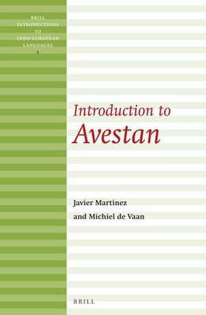 Introduction to Avestan de Michiel de Vaan