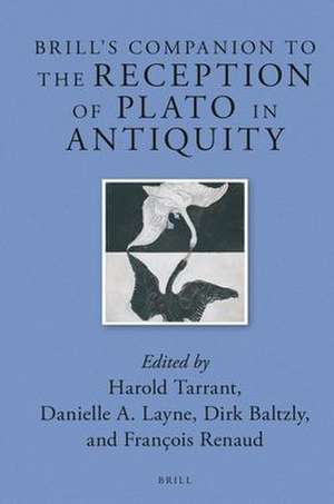 Brill’s Companion to the Reception of Plato in Antiquity de Harold Tarrant