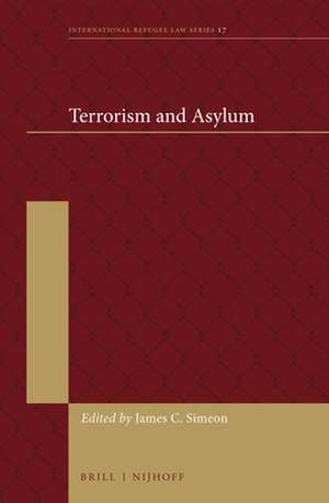 Terrorism and Asylum de James C. Simeon