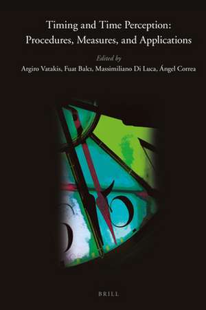 Timing and Time Perception de Argiro Vatakis