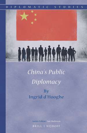 China's Public Diplomacy de Ingrid d'Hooghe