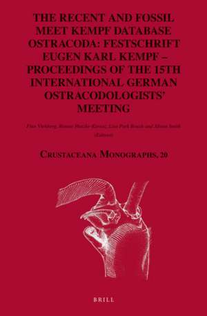 The Recent and Fossil meet Kempf Database Ostracoda: Festschrift Eugen Karl Kempf – Proceedings of the 15th International German Ostracodologists’ Meeting de Finn Viehberg